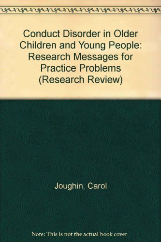 Conduct Disorder in Older Children and Young People