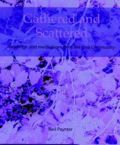 Gathered and Scattered