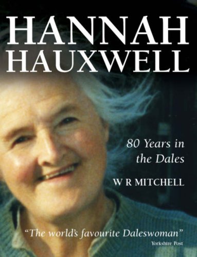 Hannah Hauxwell 80 Years in the Dales