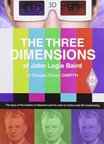 The Three Dimensions of Logie Baird