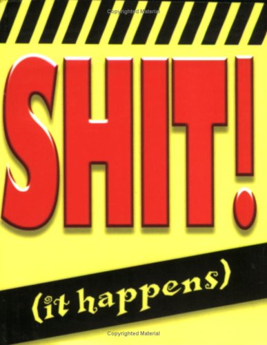 Shit (It Happens)