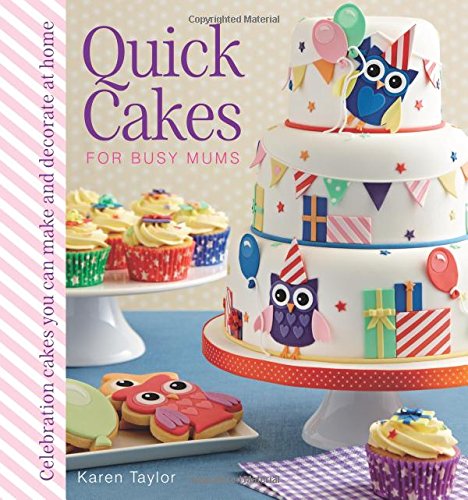 Quick Cakes for Busy Mums