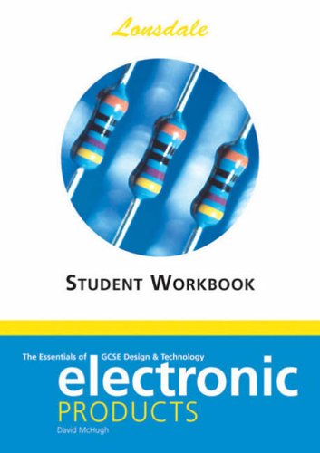 The Essentials of GCSE Electronic Products