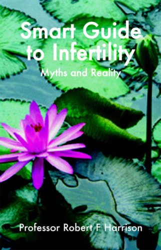 The Smart Guide to Infertility
