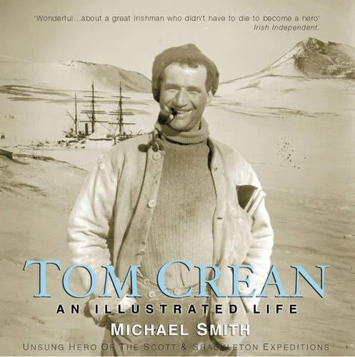 Tom Crean - An Illustrated Life