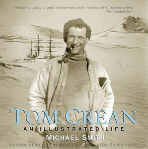 Tom Crean - An Illustrated Life 