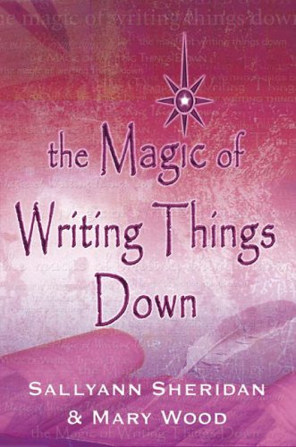 The Magic of Writing Things Down