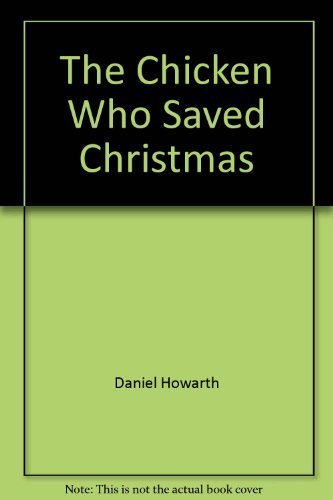 The Chicken Who Saved Christmas