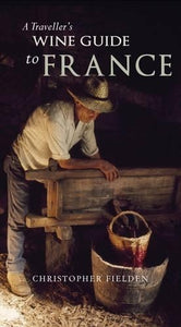 A Travellers Wine Guide to France 