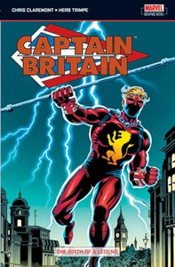 Captain Britain Vol.1: Birth Of A Legend 