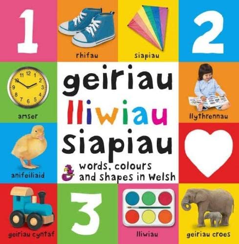 Geiriau Cyntaf: 3. Geiriau, Lliwiau, Siapiau  Words, Colours and Shapes in Welsh