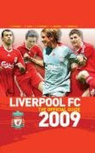 Liverpool FC - the Official Guide 2009