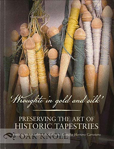 Wroughte in Gold and Silk