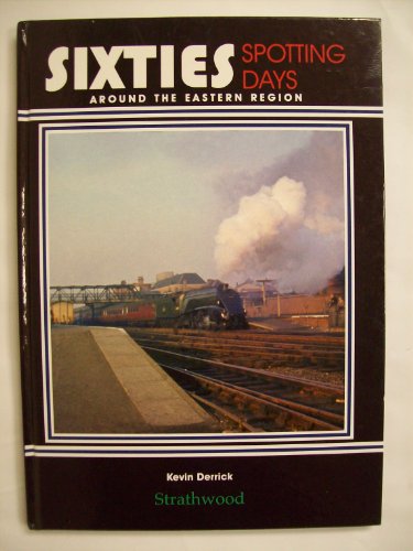 Sixties Spotting Days Around the Eastern Region
