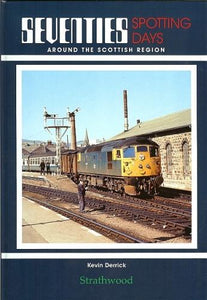 Seventies Spotting Days Around the Scottish Region 