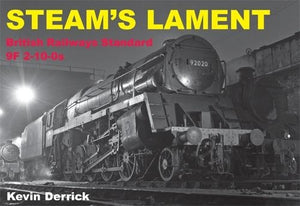 STEAM'S LAMENT British Railways Standard Class 9F 2-10-0s 