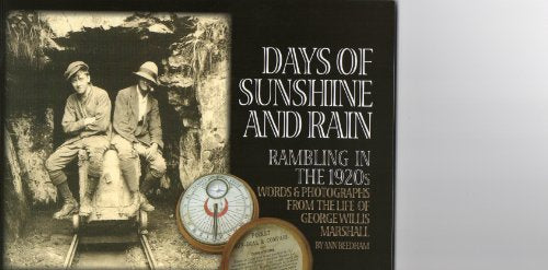 Days of Sunshine and Rain - Rambling in the 1920's