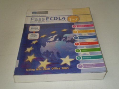 Pass ECDL 4 Units 1-7 Using Office 2003