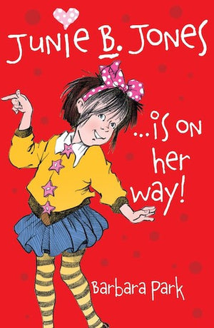 Junie B. Jones... is on Her Way