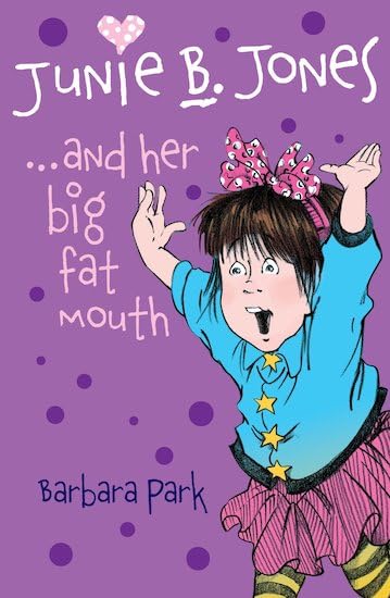 Junie B. Jones and Her Big Fat Mouth