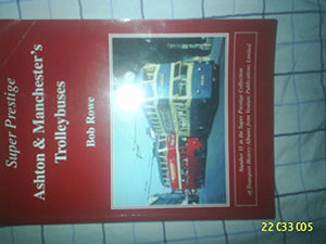 Ashton and Manchester Trolleybuses 