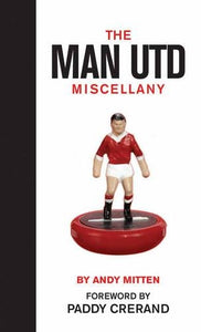 The Man Utd Miscellany 