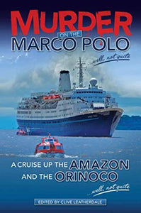 Murder on the Marco Polo ... Well, Not Quite 