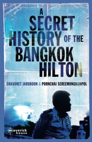 The Secret History Of The Bangkok Hilton