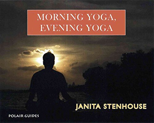 Morning Yoga, Evening Yoga