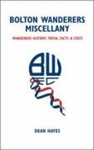 Bolton Wanderers Miscellany
