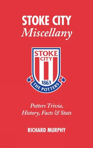 Stoke City Miscellany