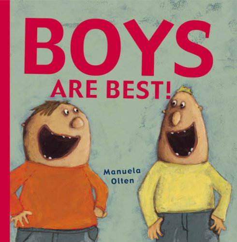 Boys are Best!