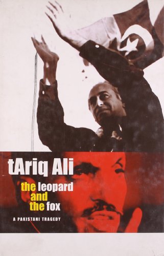 The Leopard and the Fox  A Pakistani Tragedy