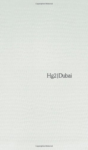 Hg2: A Hedonist's Guide to Dubai