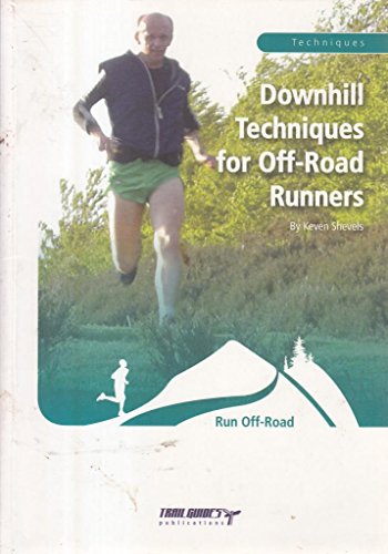Downhill Techniques for Off-road Runners