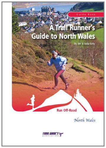 A Trail Runner's Guide to North Wales