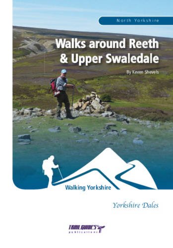 Walks Around Reeth & Upper Swaledale