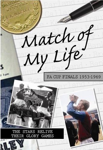 Match of My Life - FA Cup 1953-1969