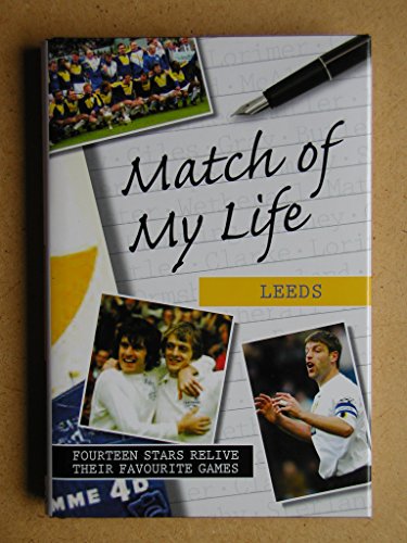 Match of My Life - Leeds