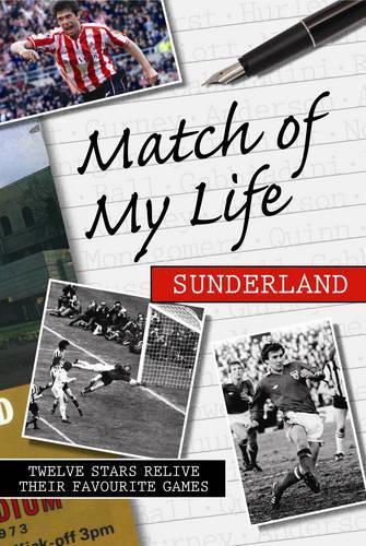 Match of My Life - Sunderland