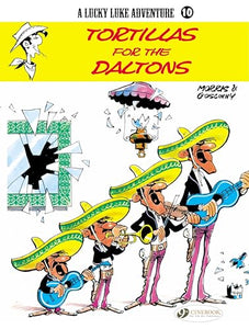 Lucky Luke 10 - Tortillas for the Daltons 