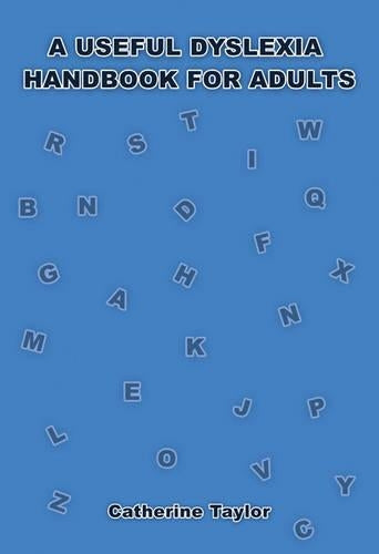 A Useful Dyslexia Handbook for Adults