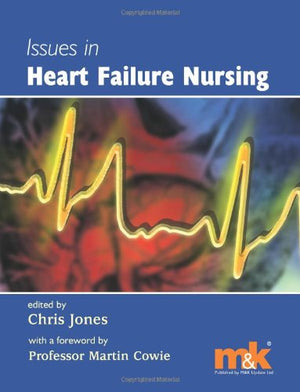 Issues in Heart Failure Nursing
