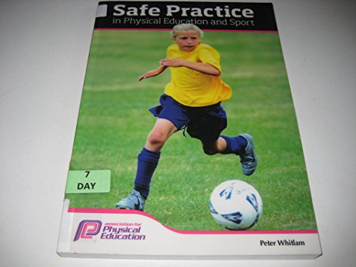 Safe Practice in Physical Education and Sport