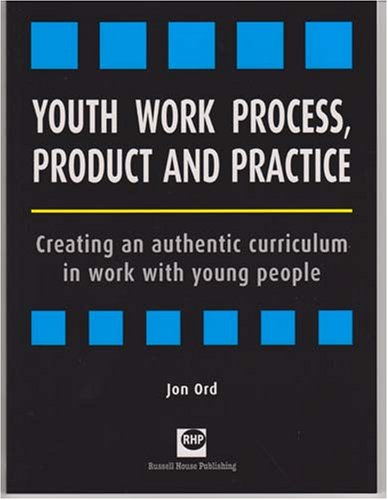 Youth Work Process, Product and Practice
