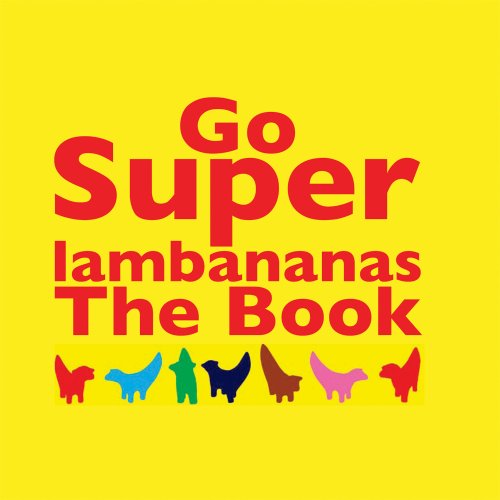 Go Superlambananas