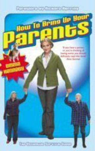 How to Bring Up Your Parents