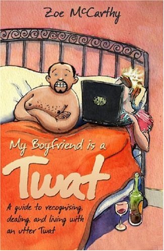 My Boyfriend is a Twat