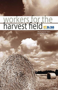 Workers for the harvest field 