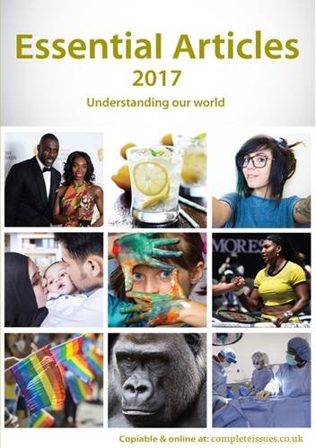 Essential Articles 2017: Understanding Our World: Articles, Opinions, Arguments, Personal Accounts, Opposing Viewpoints